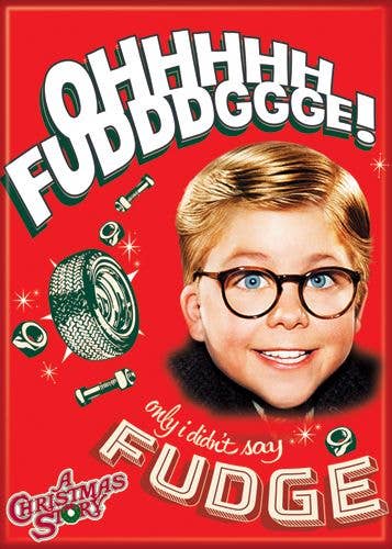 Christmas Story Ohhh Fudge Magnet