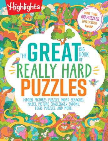 Highlights: The Great Big Book of Really Hard Puzzles
