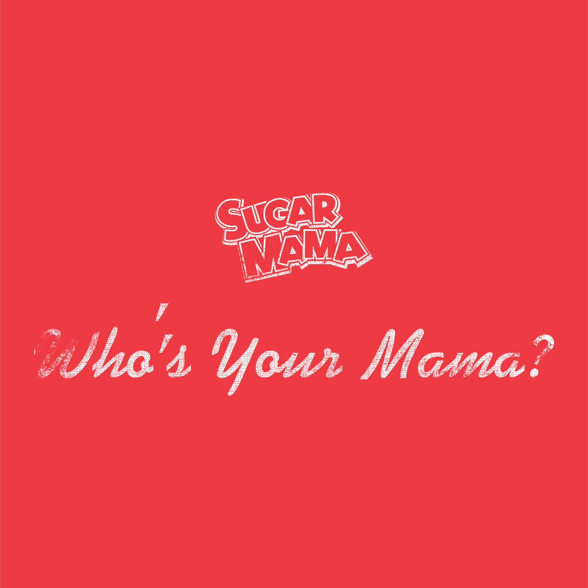 Close-up of the Sugar Mama Who's Your Mama graphic showcasing vintage candy branding and nostalgic retro artwork