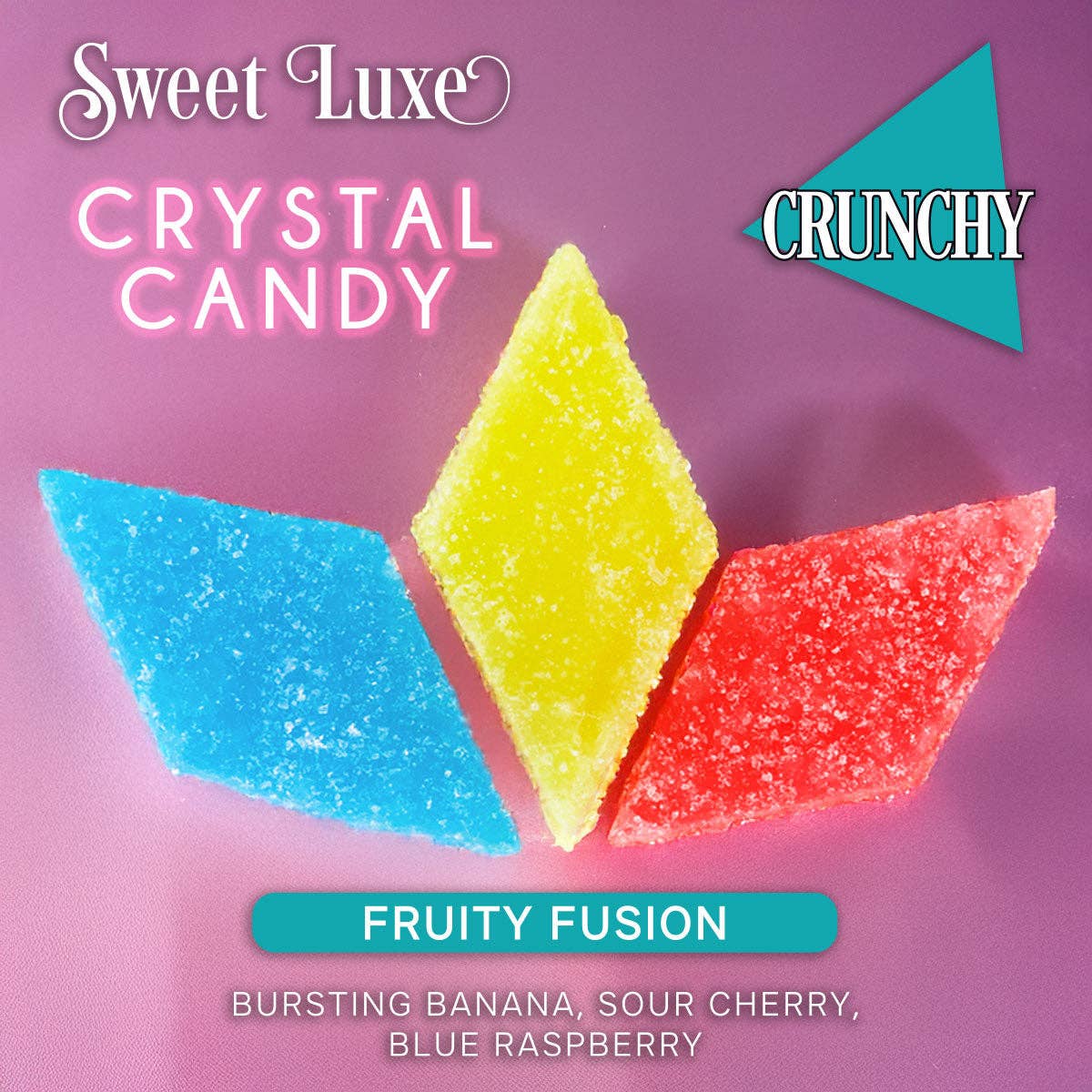 Sweet Luxe™ NEW Extra Crunchy Crystal Candy - Fruity Fusion Flavor Mix