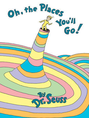 Dr. Seuss Oh, The Places You'll Go!