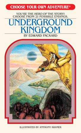 Underground Kingdom (Choose Your Own Adventure)