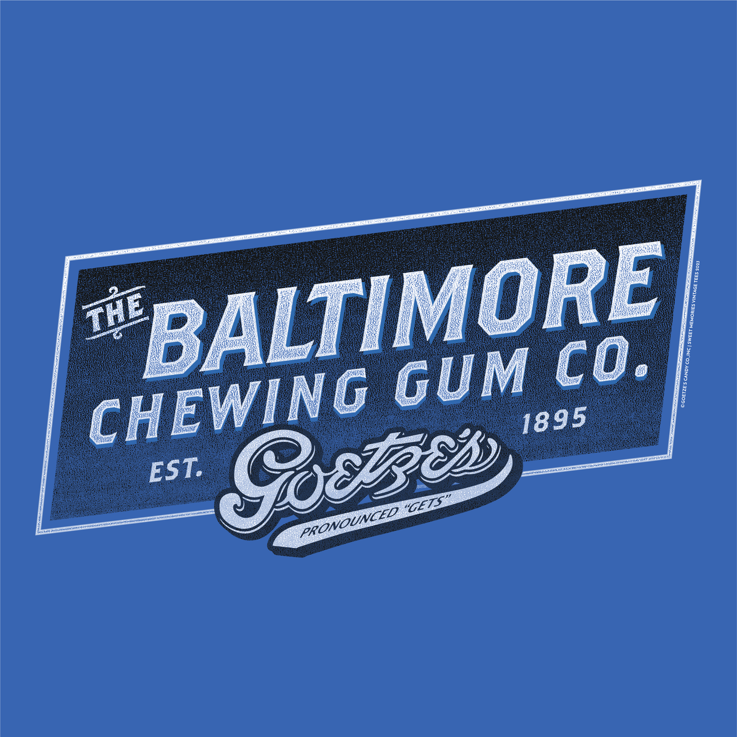 Goetze's Baltimore Chewing Gum Co. Since 1895 Tee
