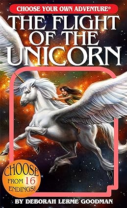Flight of the Unicorn (Choose Your Own Adventure)