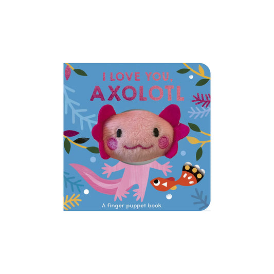 I Love You, Axolotl