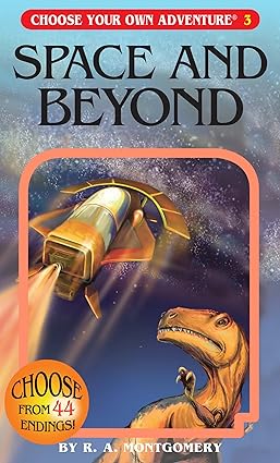 Space and Beyond (Choose Your Own Adventure)