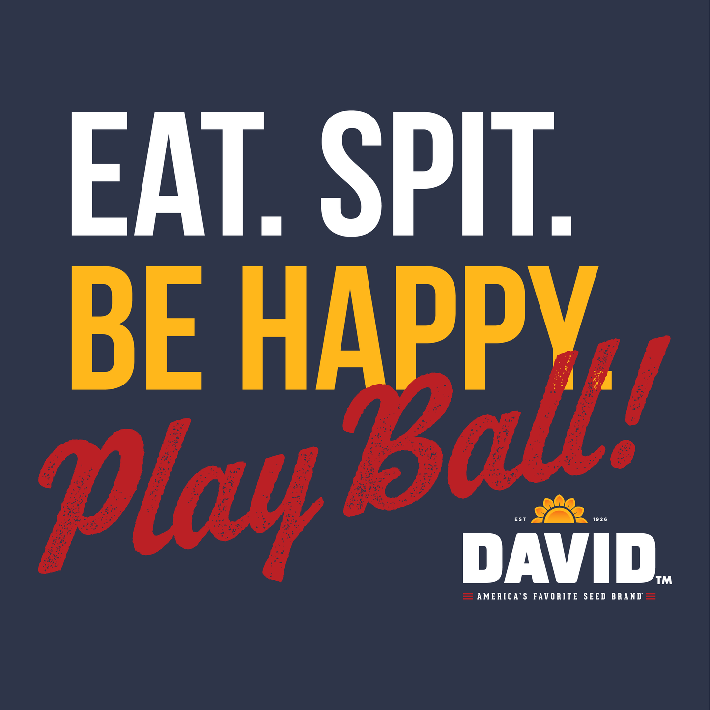 close up of david eat spit be happy play ball baseball graphic