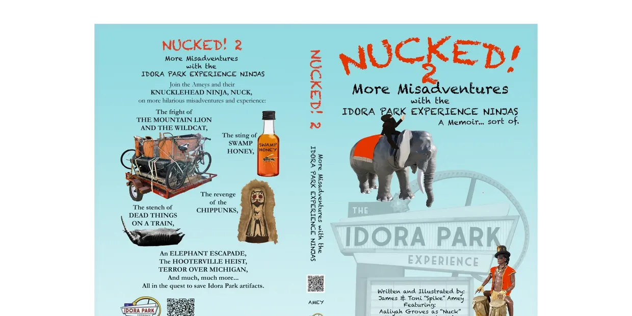 Nucked! 2 More Misadventures with the Idora Park Experience Ninjas