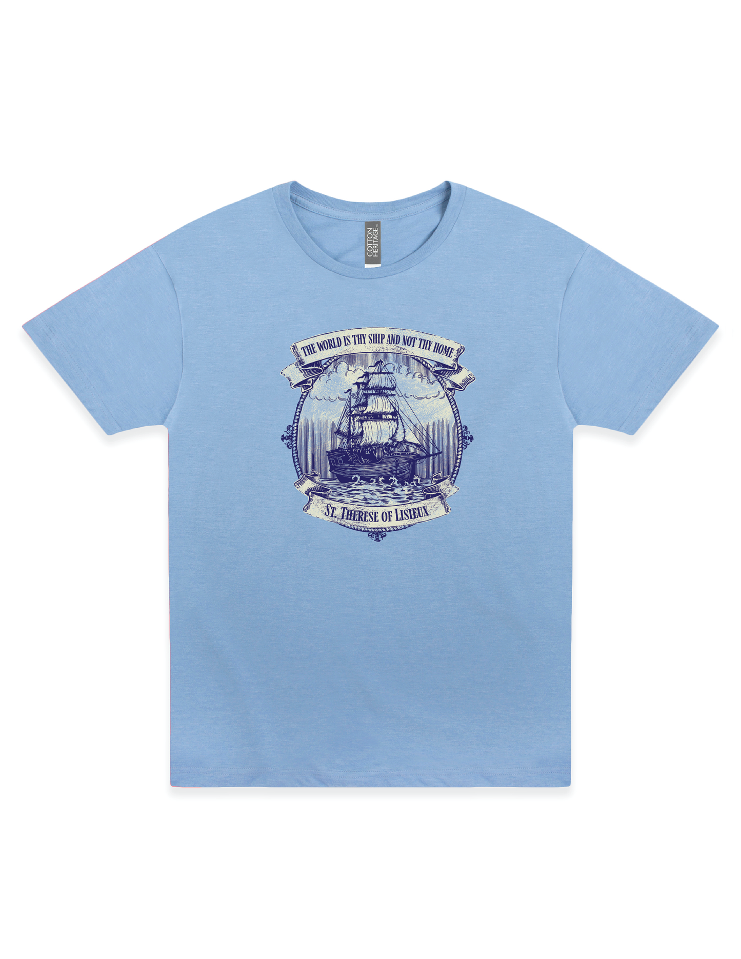 Saint Thérèse The World is Thy Ship religious unisex graphic T-shirt featuring inspirational Catholic artwork and quote.