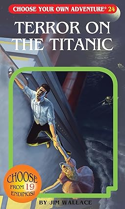 Terror On the Titanic (Choose Your Own Adventure)