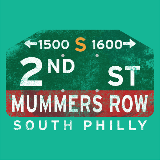 Vintage-style 2nd Street Mummers Row Philadelphia graphic celebrating the historic Mummers Parade and South Philadelphia tradition.