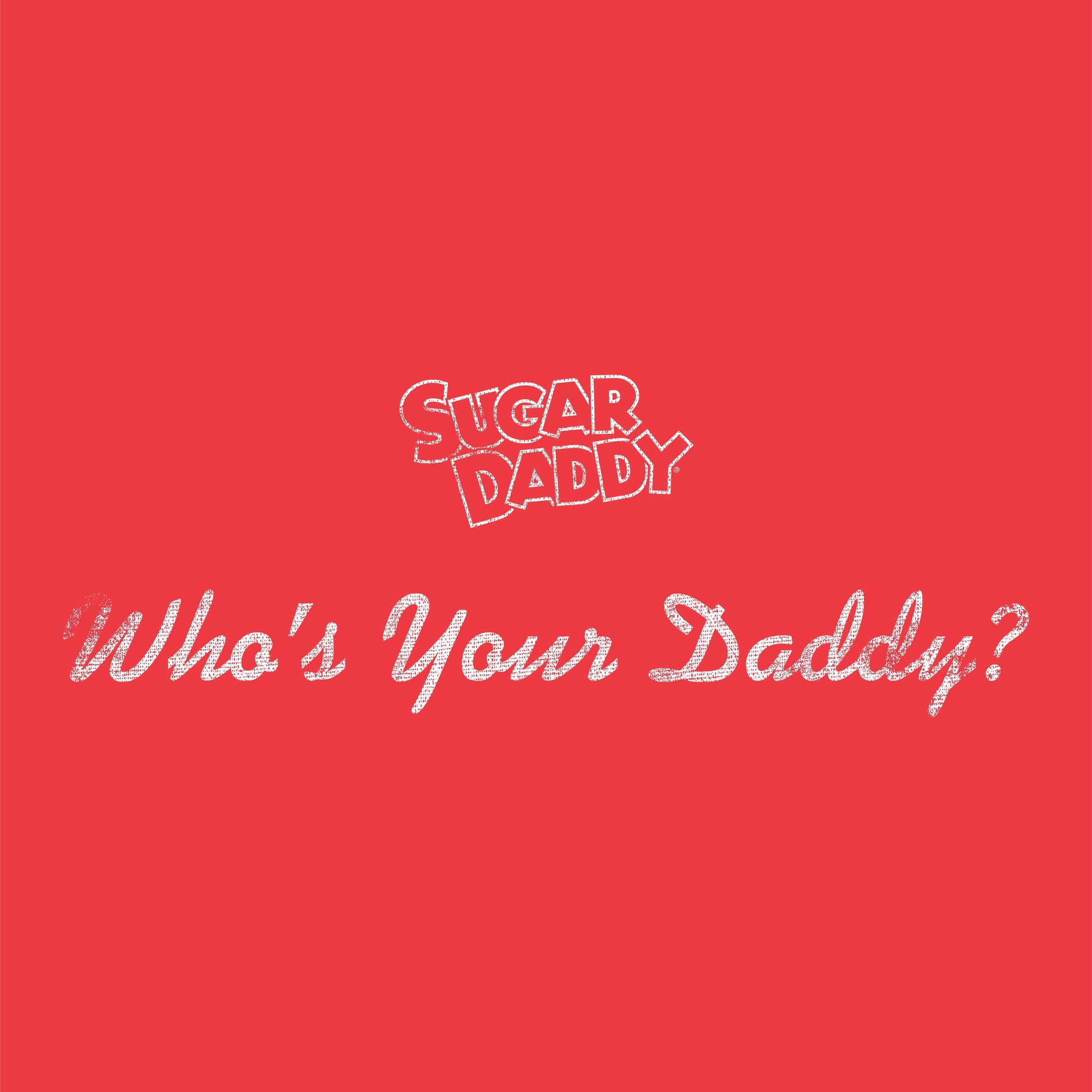 close up of sugar daddy whos your daddy retro candy graphic