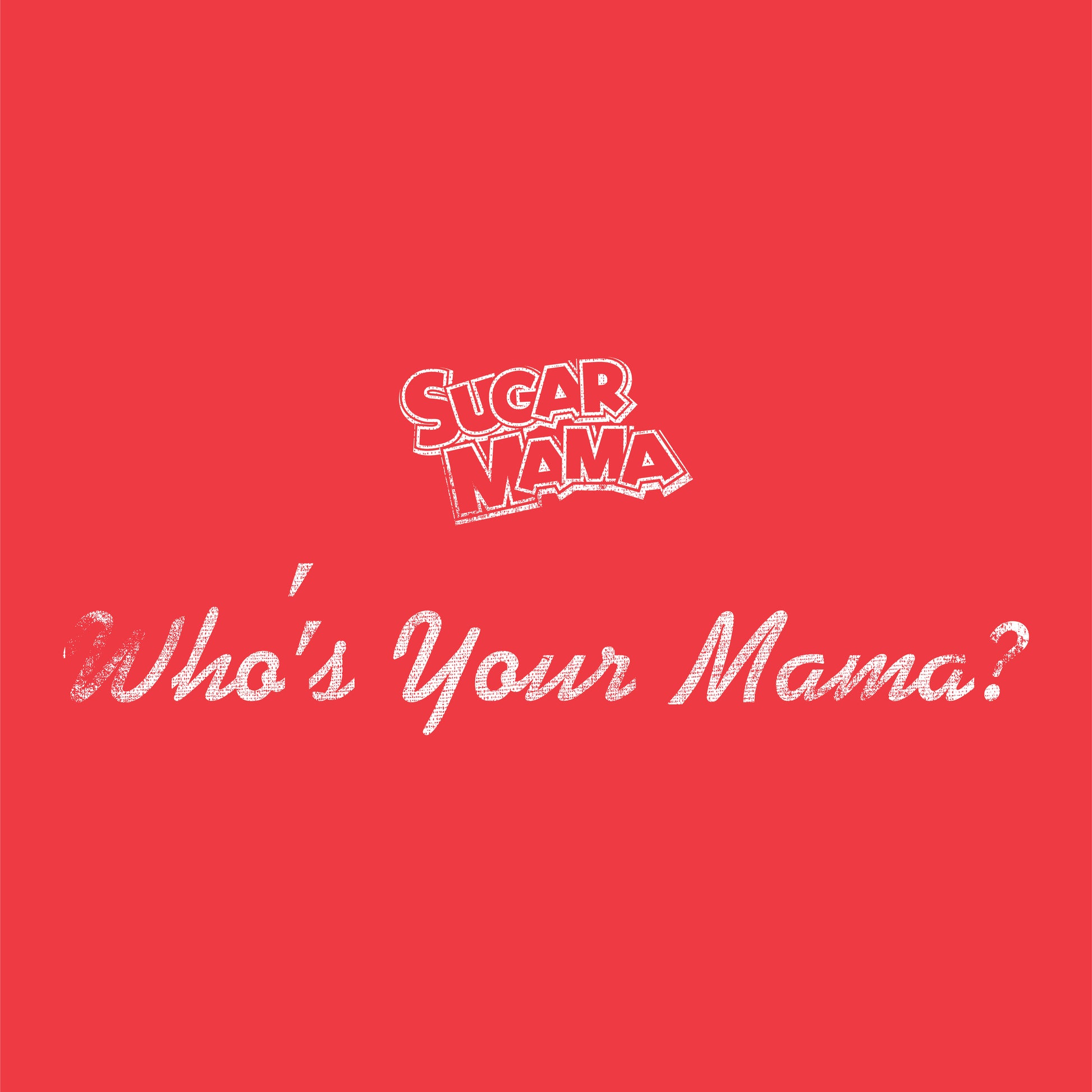Close-up of the Sugar Mama Who's Your Mama graphic showcasing vintage candy branding and nostalgic retro artwork